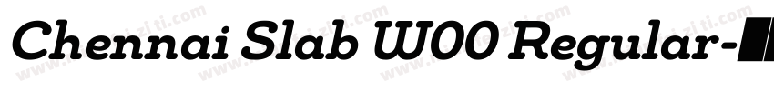 Chennai Slab W00 Regular字体转换